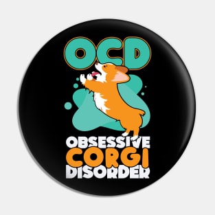 Obsessive Corgi Disorder Dog Pun Pin