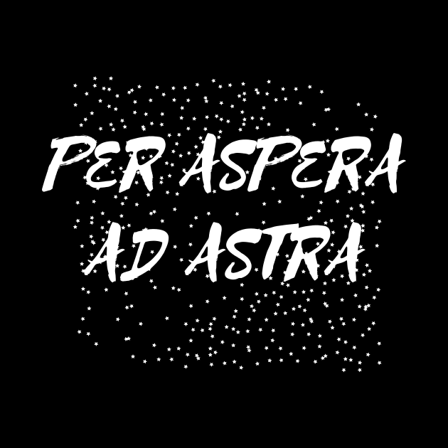 Per aspera ad astra by Word and Saying