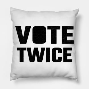 vote twice Pillow