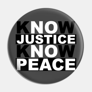 know justice no peace Pin