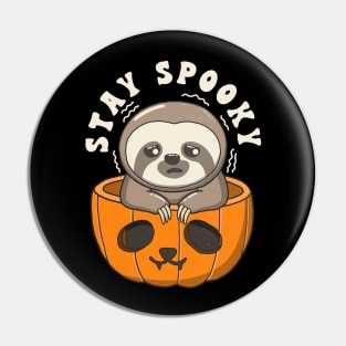 Cute Sloth Stay Spooky Pin