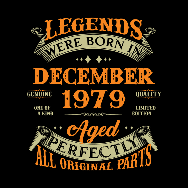 44th Birthday Gift Legends Born In December 1979 44 Years Old by Schoenberger Willard