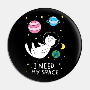 Cat I Need My Space Pin