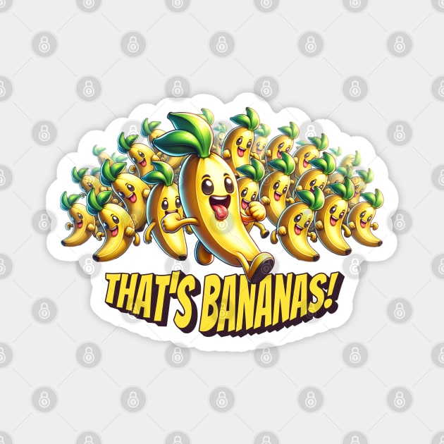 That's Bananas, banana run Magnet by HolidayBug