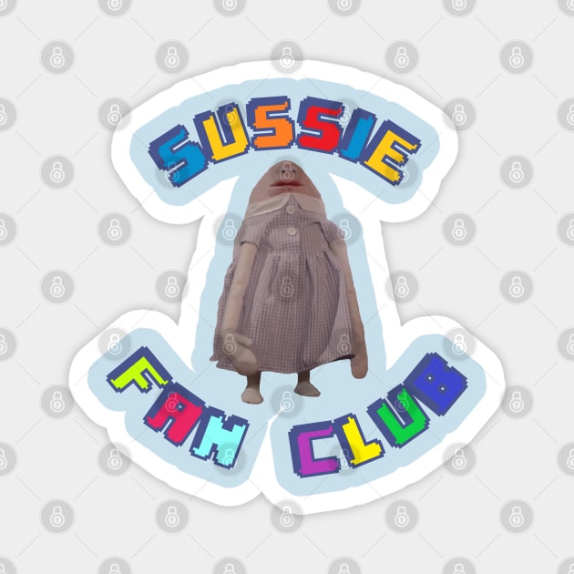 Sussie Fan Club Magnet by Hoydens R Us