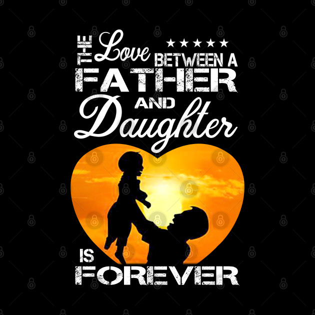 The love father and daughter is forever - Father - Phone Case