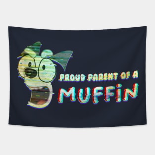 Proud Parent of a Muffin Tapestry