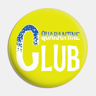 Quarantine club Pin