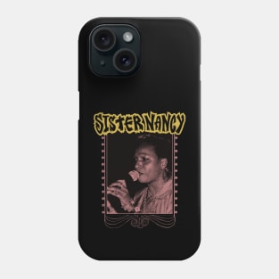 Sister Nancy Phone Case