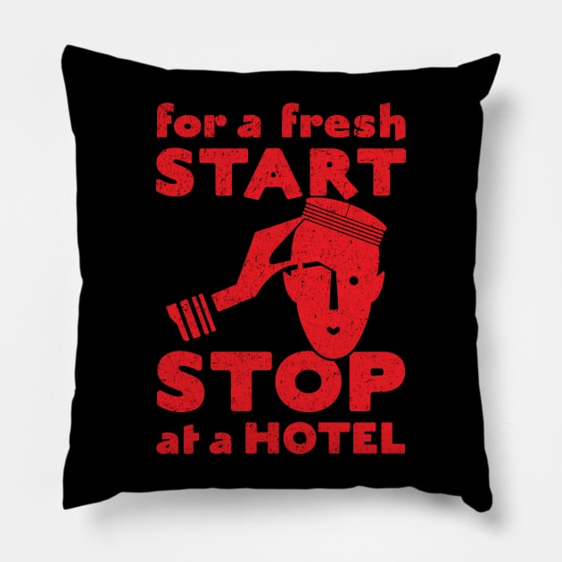 For A Fresh Start, Stop At A Hotel Pillow by Wright Art