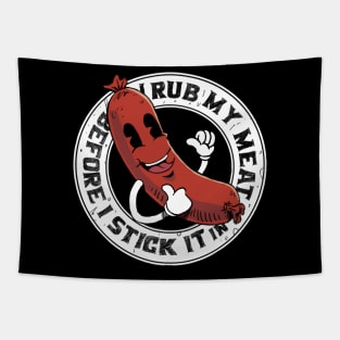 I Rub My Meat Before I Stick It In funny vintage grilling sausage design Tapestry