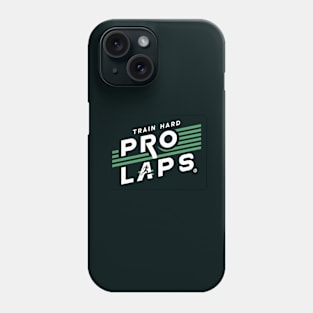 Train Hard: Pro Laps Phone Case