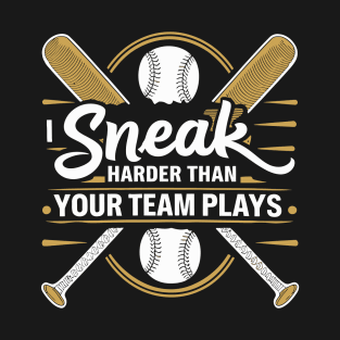 i snack harder than your team plays T-Shirt