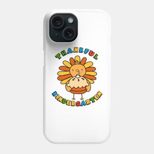 Kindergarten Thanksgiving Thankful Turkey Teacher Student Phone Case