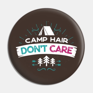 Camp Hair Don't Care Pin