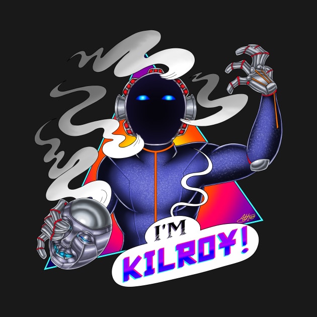 I'M KILROY!! -- TAKE II by Signalsgirl2112