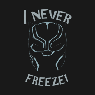 I never freeze panther shirt T-Shirt