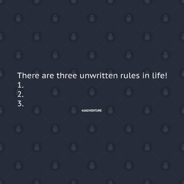 Three unwritten rules white by #dADVENTURE