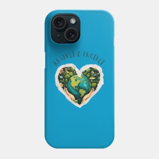 Protect & Respect Earth Phone Case