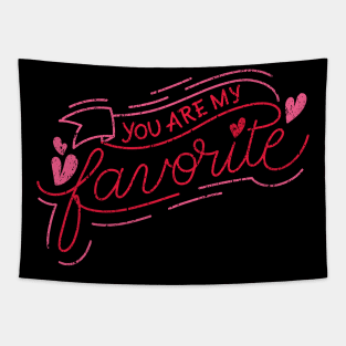 You Are My Favorite Tapestry