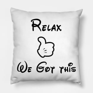 Relax we got this Pillow