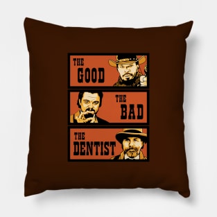 The Good, The Bad and The Dentist Pillow