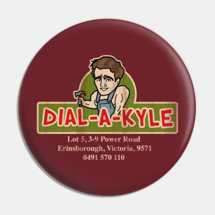 Neighbours "Dial-A-Kyle" Distressed Pin