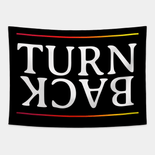 Turn Back Tapestry