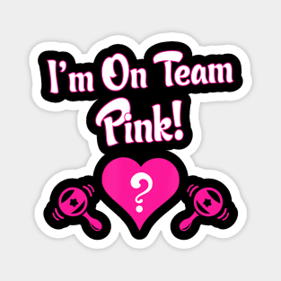 Gender Reveal - Team Pink Magnet