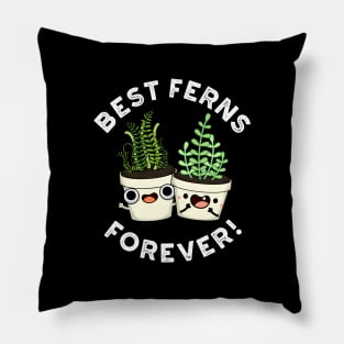 Best Ferns Forever Cute BFF Pun Pillow