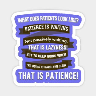 What is Patience Magnet