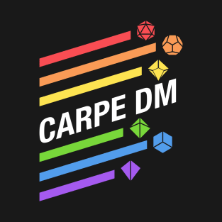 Rainbow Carpe DM - RPG Dice Addict T-Shirt