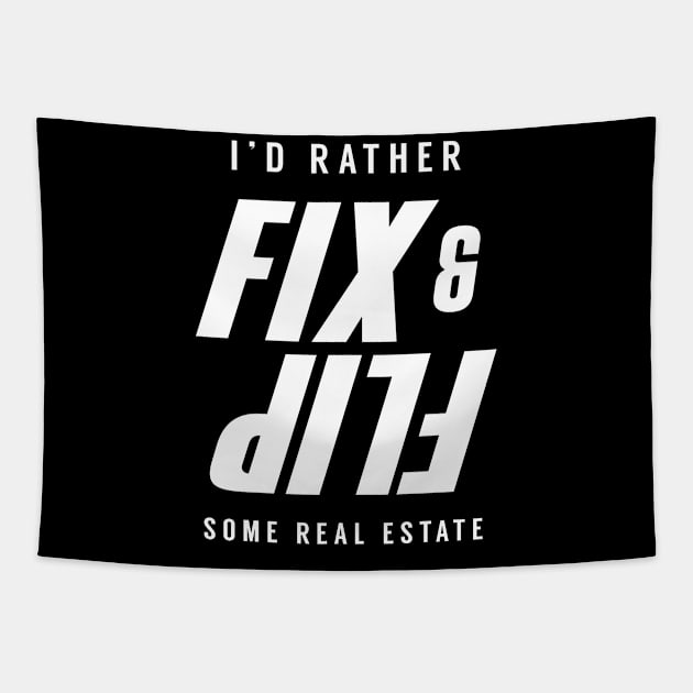 Fix and Flip House Apartment Investor Real Estate Tapestry by dr3shirts
