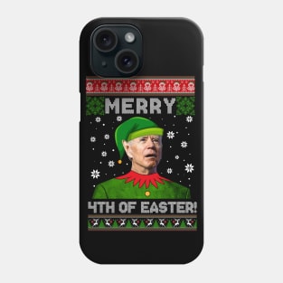 Merry 4th Of Easter Funny Joe Biden Christmas Ugly Sweater Phone Case