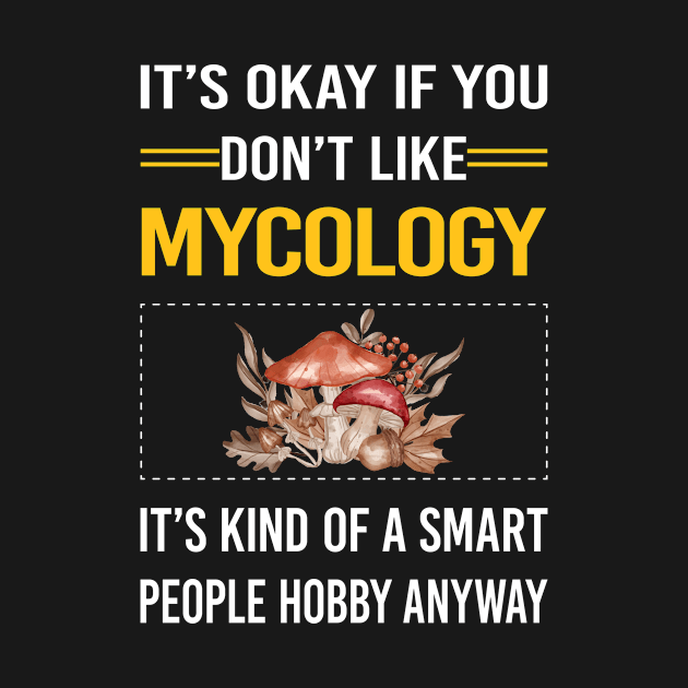 Funny Smart People Mycology Mycologist Mushrooms by relativeshrimp