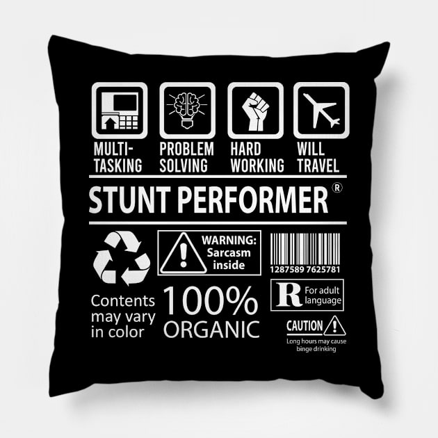 Stunt Performer T Shirt - MultiTasking Certified Job Gift Item Tee Pillow by Aquastal