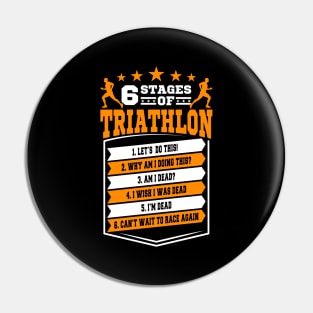 6 Stages Of Triathlon Gift Pin