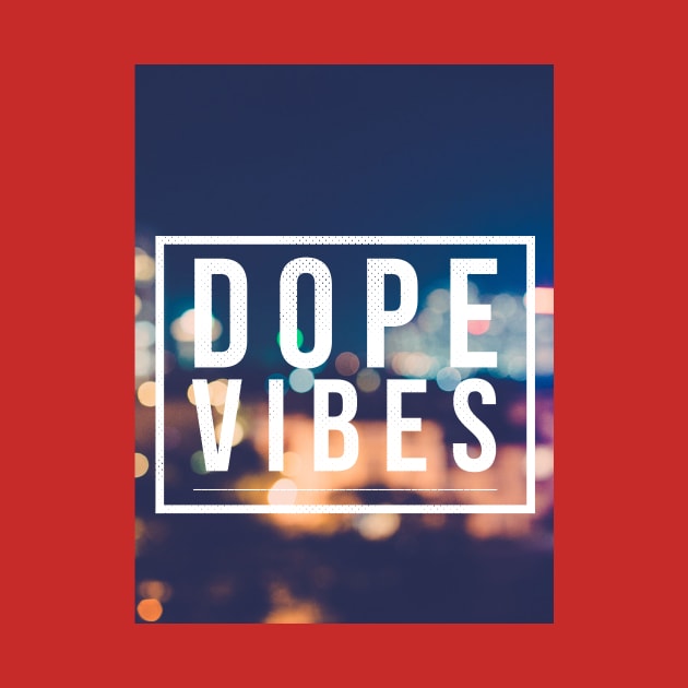 Dope Vibes Tee by Six Gatsby