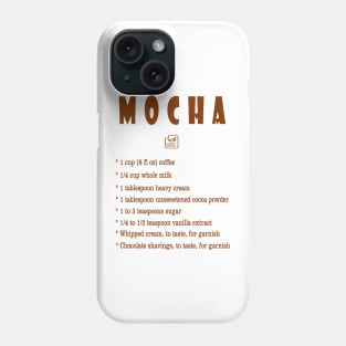 Mocha recipe Phone Case