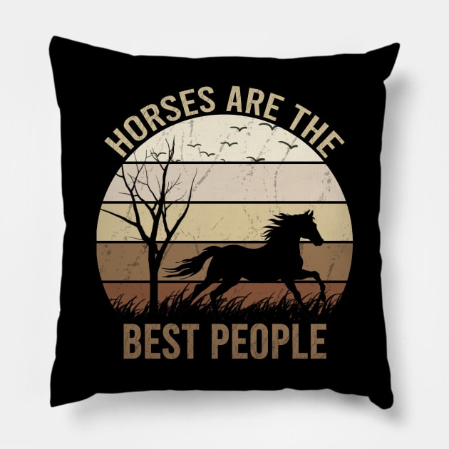 horses are the best people Pillow by DragonTees