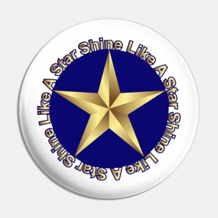 Shine Like A Star Pin