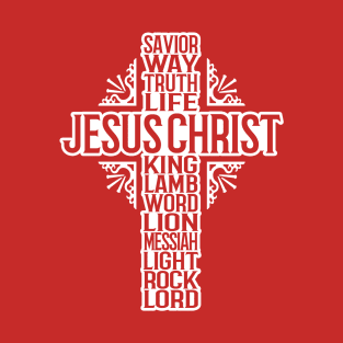 JESUS CROSS - NAMES AND TITLES T-Shirt