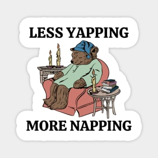 Less Yapping More Napping Funny Bear Lover Reading Gifts Magnet