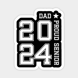 Proud Senior Dad 2024, Senior 2024 Dad, Class Of 2024 Father congratulation Magnet