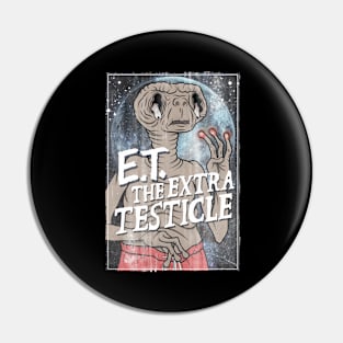 E.T The Extra Testicle Pin