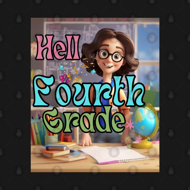 Hello 4th Grade Back To School First Day Fourth Grade Vibes by click2print