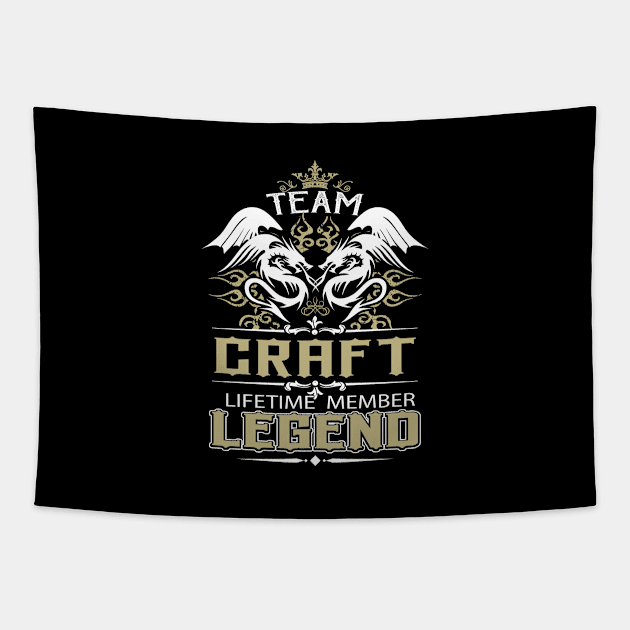 Craft Name T Shirt -  Team Craft Lifetime Member Legend Name Gift Item Tee Tapestry by yalytkinyq