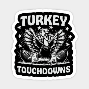 Turkey Touchdowns - Funny Football - Thanksgiving Happy Magnet