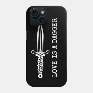 Love is a Dagger Phone Case