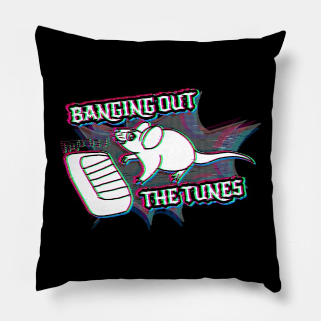 Banging Out The Tunes (Glitched Version) Pillow by Rad Rat Studios